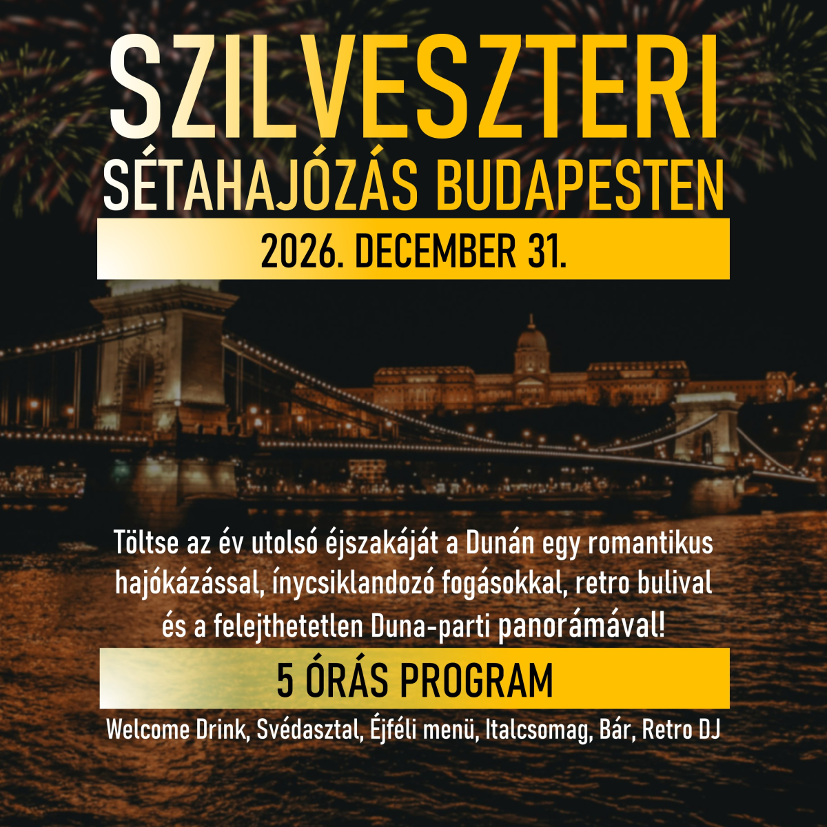 Szilveszteri Sétahajózás Vacsorával (Sirona hajó) - Early bird
